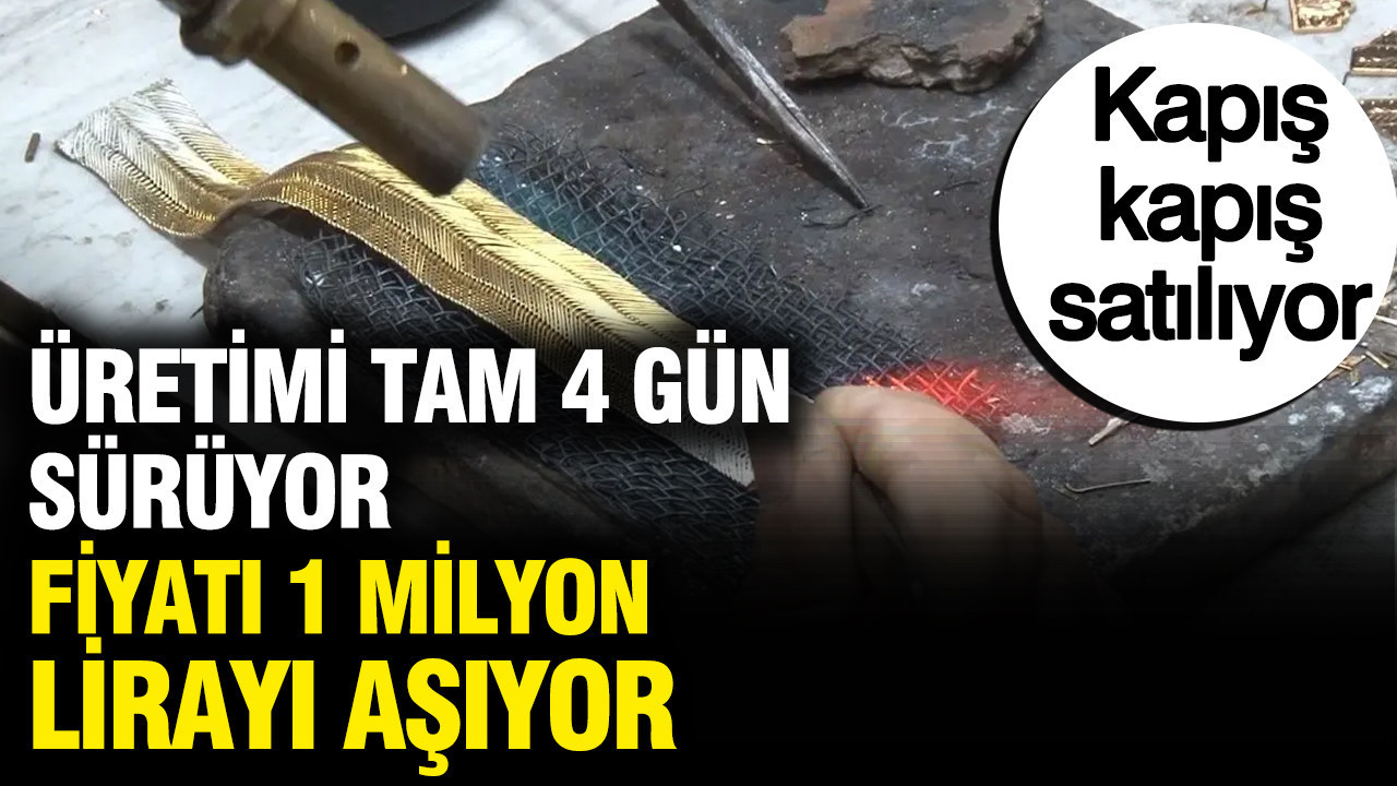Üretim süreci 4 gün alıyor, fiyatı 1 milyon lira: Büyük ilgi görüyor